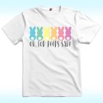 Oh For Peeps Sake Shirt, Easter Day