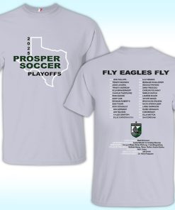 Prosper Head Girls Soccer Playoffs 2025 Fly Eagles Fly Shirt