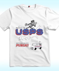 Protect The USPS Keep Public Services Public Shirt