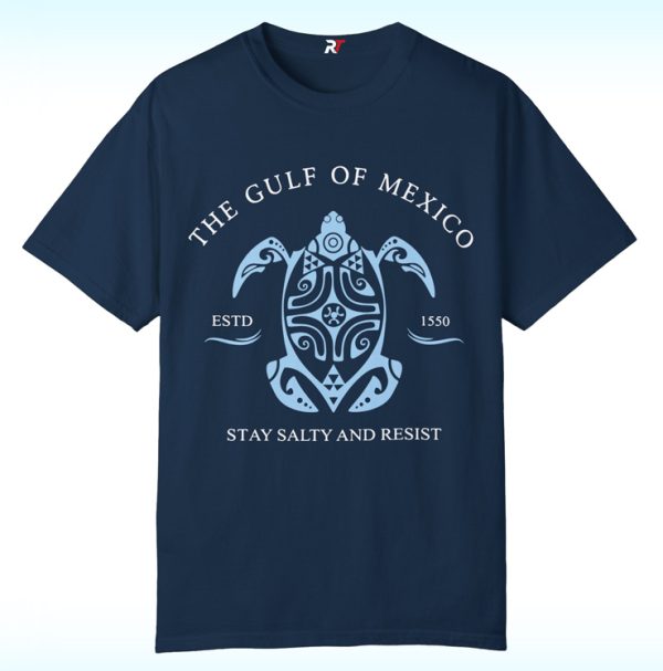 The Gulf Of Mexico Estd 1550 Stay Salty And Resist Shirt