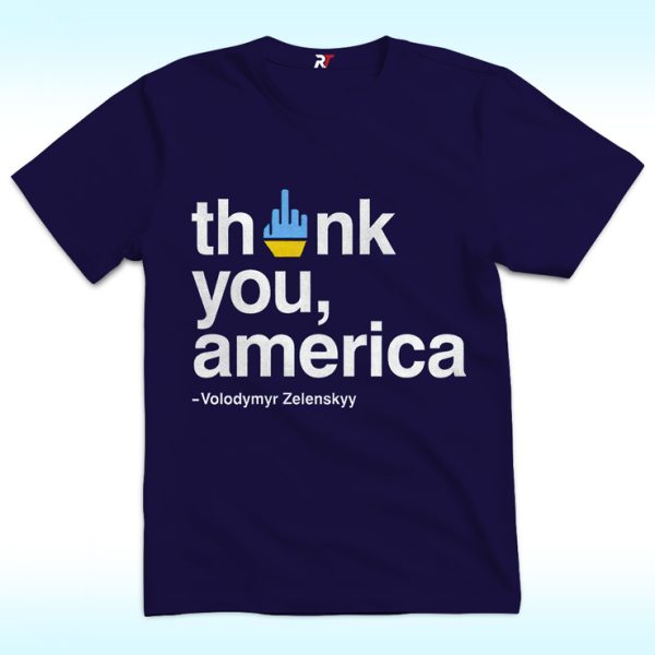 Zelensky Fuck Thank You America Shirt, Fuck Trump