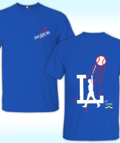 Los Angeles Dodgers, They Not Like Us 2 Sided Shirt