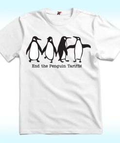End the Penguin Tariffs Shirt