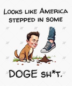 Looks Like America Stepped In Some Doge Shit Watermark