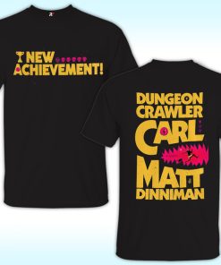 New Achievement Shirt, Dungeon Crawler Carl and Matt Dinniman