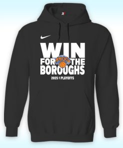 New York Knicks Win For The Boroughs 2025 Playoffs Hoodie