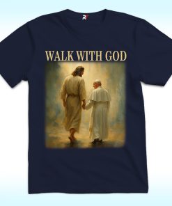Pope Francis Walk With GOD Shirt
