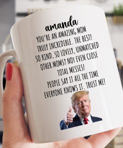 Trump You Are A Great Mom Personalized Mug