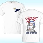 Ben Drankin Miller Lite 4th Of July Shirt