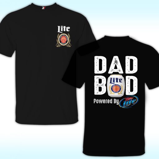 Dad Bod Powered By Miller Lite Shirt