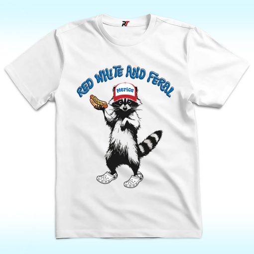 4th of July Red White and Feral Merica Hot Dog Shirt For Independence Day