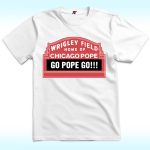 Home Of Chicago Pope Shirt