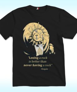 Losing a Rock is Better than Never Having a Rock Shirt, Esquie Clair Obscur