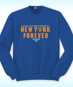 New York Forever Playoffs 2025 Knicks Eastern Conference Semifinals Sweatshirt