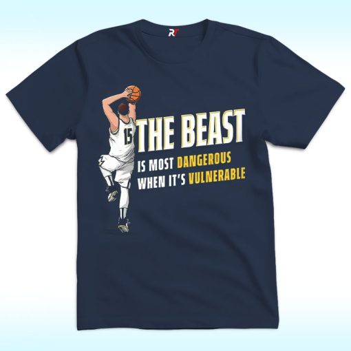 Nikola Jokic The Beast Is Most Dangerous When It’s Vulnerable Den Shirt