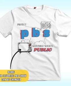 Personalized Protect PBS Liberal Group Shirt