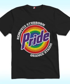 Pride Removes Stubborn Orange Stains Shirt For LGBT
