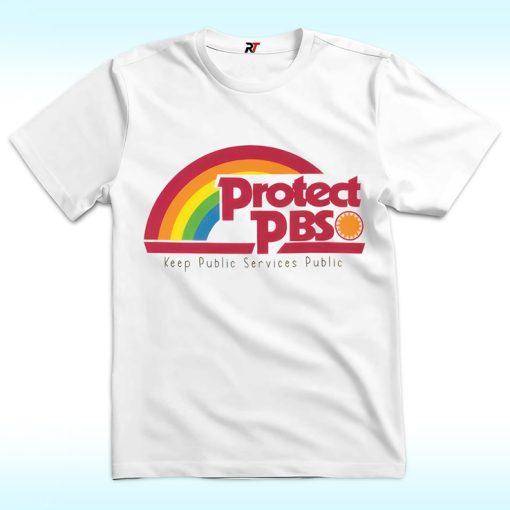 Protect PBS Rainbow Keep Public Service Public Shirt