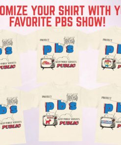 Protect PBS Public Broadcasting Service Shirt
