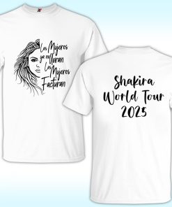 Shakira Las Mujeres Ya No Lloran Las Mujeres Facturan Shirt, World Tour 2025
