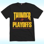 Thunder Playoffs Oklahoma City Basketball 2025 Shirt