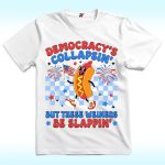 Democracy's Collapsin 4th of July Shirt