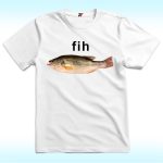 Fih Fish Meme Shirt