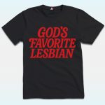 God's Favorite Lesbian Shirt
