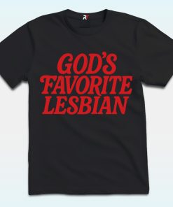 God's Favorite Lesbian Shirt