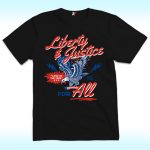 Liberty And Justice For All Shirt, Land Of Free