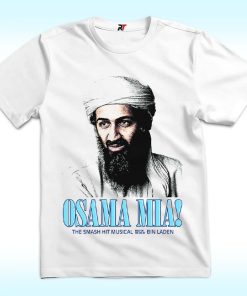 Osama Mia Shirt, The Smash Hit Musical Biladen