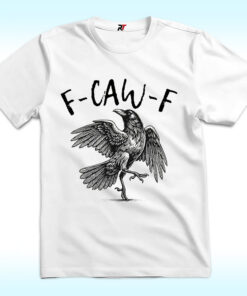 F-Caw-F Black Crow Shirt, Raven Lover Gift