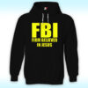 FBI Firm Believer In Jesus Hoodie