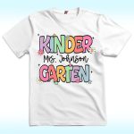 Personalized Kindergarten Teacher Shirt