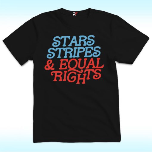 Stars and Stripes Equal Rights Shirt, 4th For July