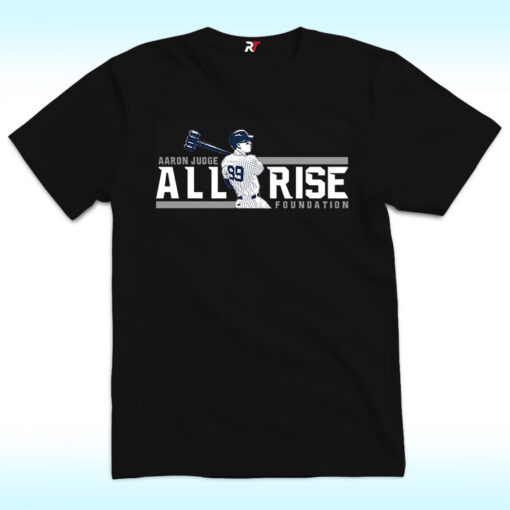 Aaron Judge All Rise Foundation Shirt, New York Yankees