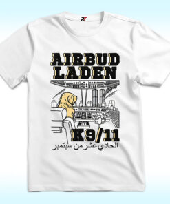 Airbud Laden k9/11 Shirt