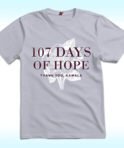 107 Days Of Hope, Thank You, Kamala Harris Shirt
