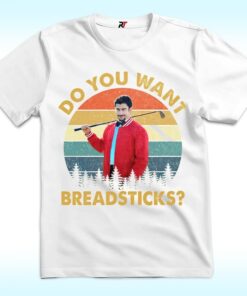 Do You Want Breadsticks, Adam Sandler Shirt