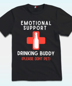 Emotional Support Drinking Buddy Shirt