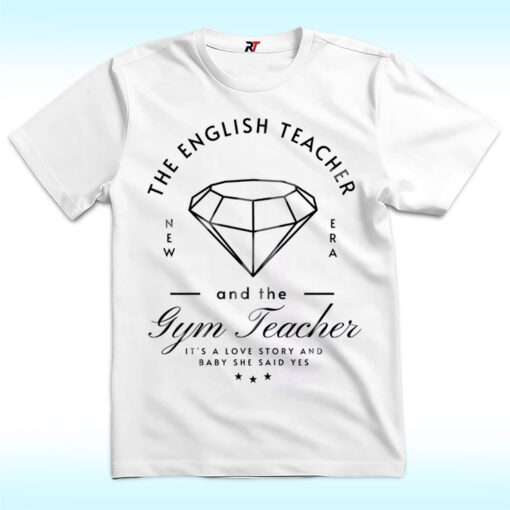 English Teacher And Gym Teacher Getting Married Shirt
