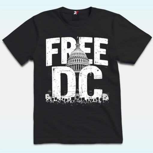 Free DC Washington DC Shirt, Resist Federal Overreach Protest