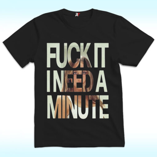 Fuck It I Need A Minute Shirt, Tate McRae 2025 Concert Tour