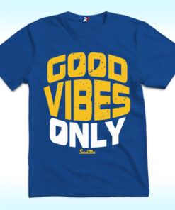 Good Vibes Only Shirt for Seattle Mariners's Fans