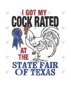 I Got My Cock Rated At The State Fair Of Texas Watermark