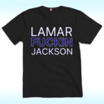 Lamar Fuckin Jackson Shirt