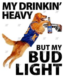 My Drinking Heavy But My Bud Light Watermark