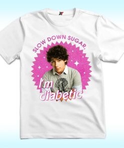 Nick Slow Down Sugar I Am Diabetic T Shirt