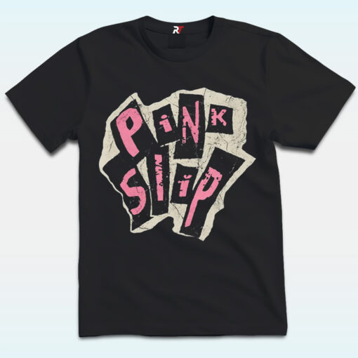 Pink Slip Shirt