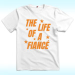The Life of a Fiance Shirt, Taylor Swift Engaged Travis Kelce